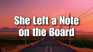 She Left a Note on the Board | Corner Lane, Reopened ( Lyrics ) - Emolyra 