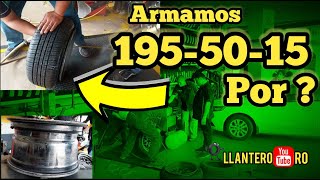 LLANTAS 195-50-15 CAMBIAMOS POR OTRA MENOS ANCHA 🤔😲 || Llantero YouTubero