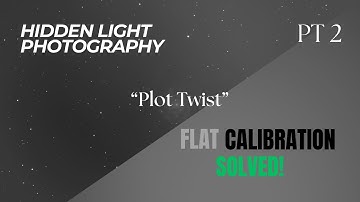 Flat Field Correction Part 2: Analyzing and Perfecting Your Flat Frames in PixInsight