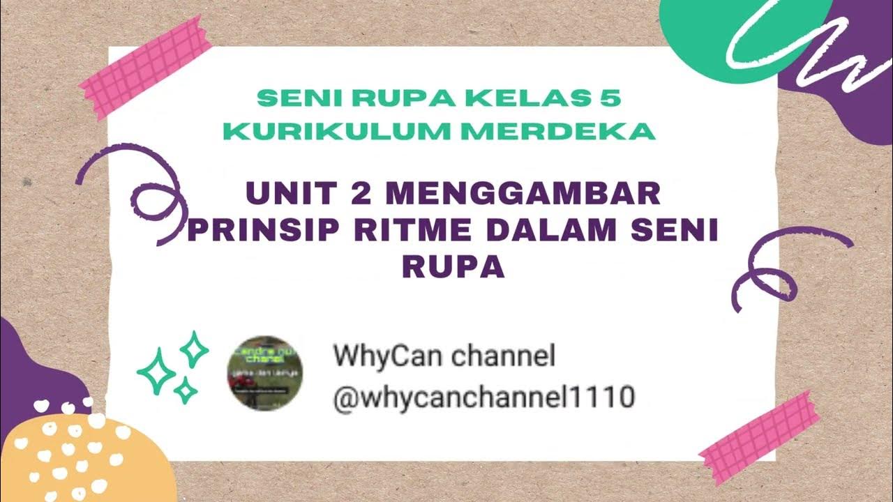 SENI RUPA KELAS 5 KURMER UNIT 2 MENGGAMBAR PRINSIP RITME DALAM SENI