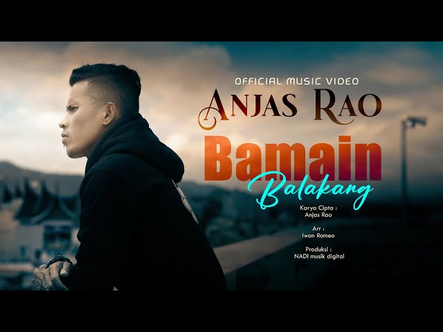 Anjas Rao - Bamain Balakang (Official Music Video) class=