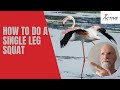 How to do a single leg squat to strengthen the glutes