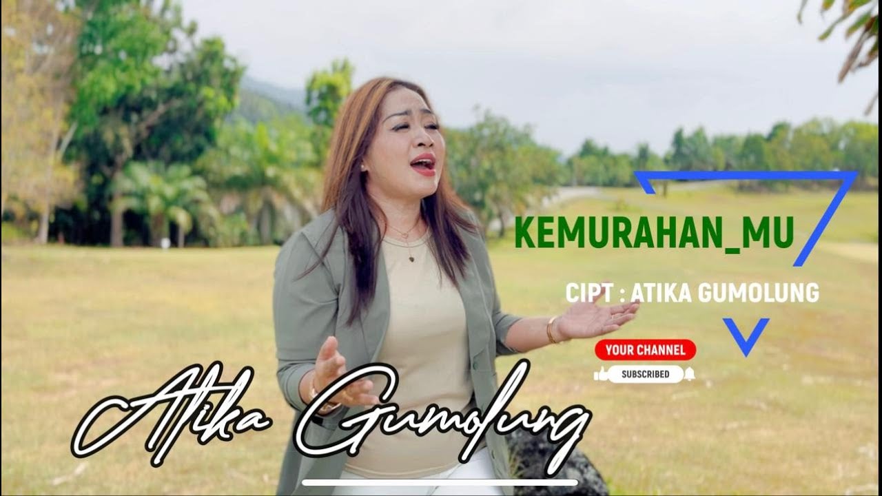 KEMURAHAN_MU cipt : Atika Gumolung. voc : Atika Gumolung.lagu Rohani terbaru 2025