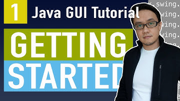 Java GUI (Swing) Tutorial for Beginners | Getting Started | Part 1