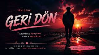 Geri̇ Dön - Nefhan Duygusal Türkçe Şarkı 2026 💔 
