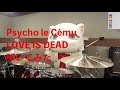 Psycho le Cému「LOVE IS DEAD」叩いてみたにゃ〜😺🥁
