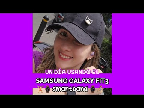 VLOG | Un día usando la Smartband Samsung Galaxy Fit3 | Conoce sus funciones