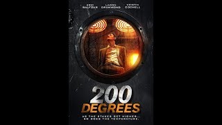 200 DEGREES Trailer (2017) Giorgio Serafini, Eric Balfour, LaDon Drummond, Joe Grisaffi Thriller HD