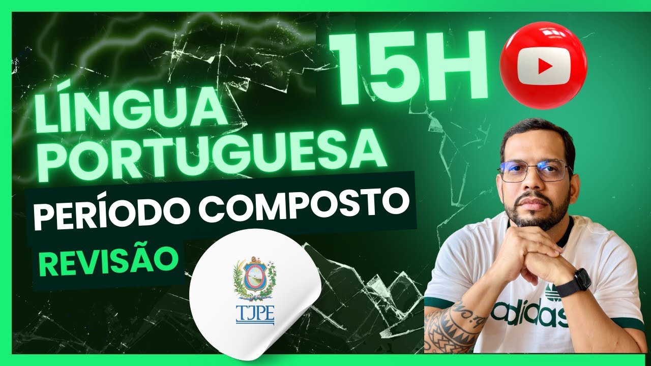 Revisão TJPE - Período Composto por coordenação e subordinação