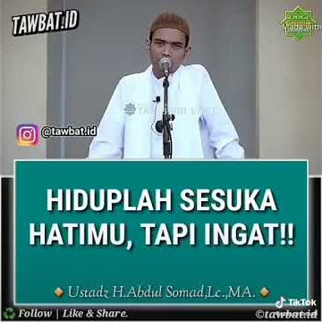 Hidup sesuka hatimu tapi ingat | Ilmu Ustadz Abdul Somad