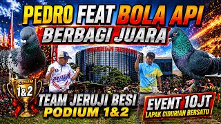 PEDRO BOLA API BERBAGI JUARA || TEAM JERUJI BESI BORONG JUARA 1&2 EVENT 10JT LAPAK CIDURIAN BERSATU