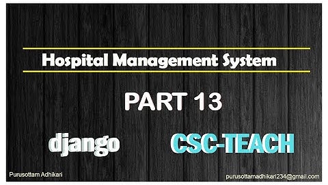 Hospital Management System Part 13(final Part) using Django Framework