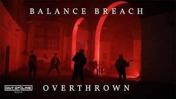 Balance Breach - Overthrown (Official Music Video)