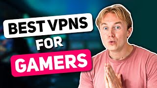 Best Vpn For Gamers