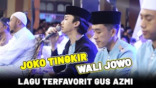 LAGU PALING TERFAVORIT GUS AZMI 2023 JOKO TINGKIR