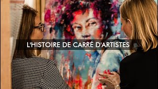 Connaissez-vous l'Histoire de Carré d'artistes ?