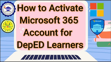 How to Activate Office 365 Account for DepEd Learners