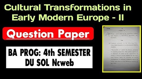 Cultural Transformation in Early Modern Europe 2 Question Paper BA PROG 4th Semester DU SOL Ncweb