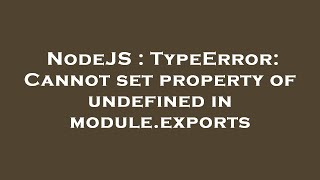 Celebrity NodeJS : TypeError: Cannot set property of undefined in module.exports Profile