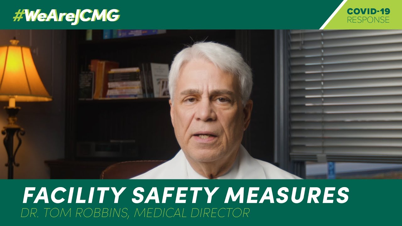 Dr. Robbins - How JCMG is Keeping Employees (and You) Safe