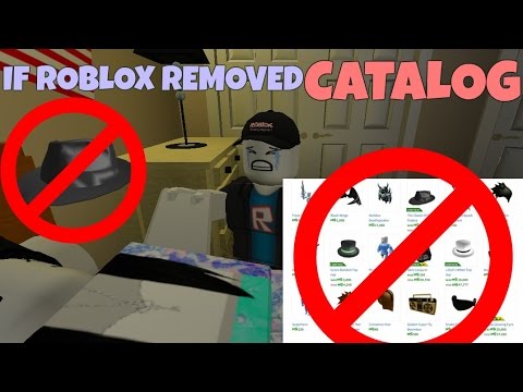 If Roblox Removed The Catalog Youtube - if roblox removed guests