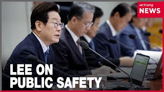 Lee calls for extra vigilance on safety ahead of APEC 2025 KOREA