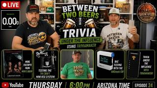 THE BAC NUMBERS ARE BACK... AND SO IS TRIVIA! | Between Two Beers LIVE Ep. 24