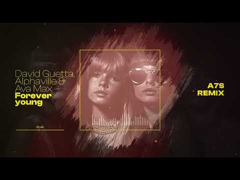 David Guetta, Alphaville \u0026 Ava Max - Forever Young (A7S remix) [Visualizer]
