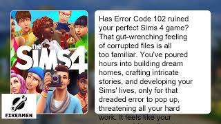 How to Fix The Sims 4 Error Code 102 – Corrupted Game Files How to Fix The Sims 4 Error Code 102 – Corrupted Game Files