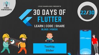 Day-22 30DaysOfFlutter | Tooltip and Slider | Code Warriors Information