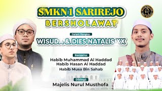 LIVE SMKN 1 SARIREJO BERSHOLAWAT BERSAMA HABIB MUHAMMAD,HABIB HASAN AL HADDAD & HABIB MUSA AS SYAHAB