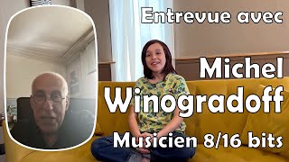 Entrevue avec Michel Winogradoff