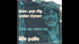 Lille Palle   Kom   Put Dig Under Dynen 1976