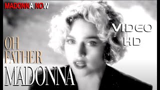 MADONNA - OH FATHER - REMASTERED - 1440p - AAC AUDIO