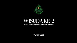 Download lagu HIGHLIGHTS OF THE 2ND GRADUATION OF THE BALEKAMBANG POLYTECHNIC, JEPARA