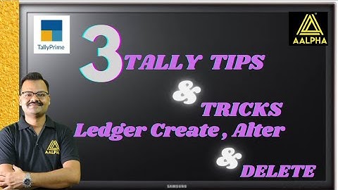 DAY -13 | HOW TO CREATE, ALTER & DELETE LEDGER IN TALLY PRIME