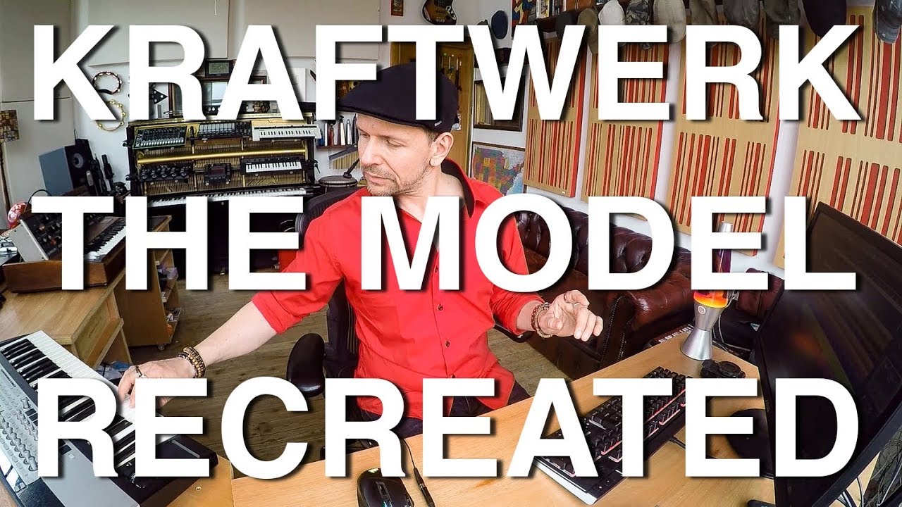 How To Recreate Kraftwerk The Model - YouTube