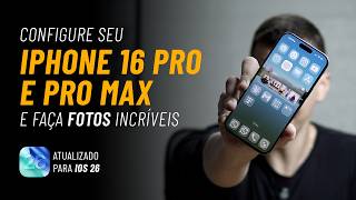 Configurações IDEAIS do iPhone 16, Pro e Pro Max (iOS 26) 📱