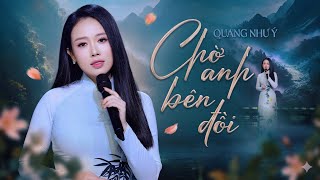 Chờ Anh Bên Đồi - Quang Như Ý (Thần Tượng Bolero 2019) | MV Official