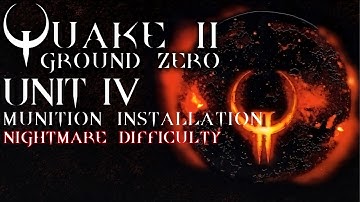 Quake 2 Enhanced | Ground zero | Unit 4 | Nightmare | No commentary blind playthrough