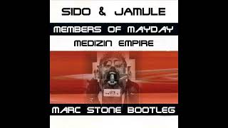 Sido, Jamule & Members Of Mayday - Medizin Empire (Marc Stone Bootleg)