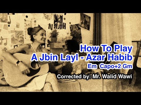 ع جبين الليل عازار حبيب Arabic Acoustic Guitar Cover Chords On Screen