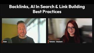 Chat With Tamara Novitovic | Backlinks, AI In Search & Link Building Best Practices