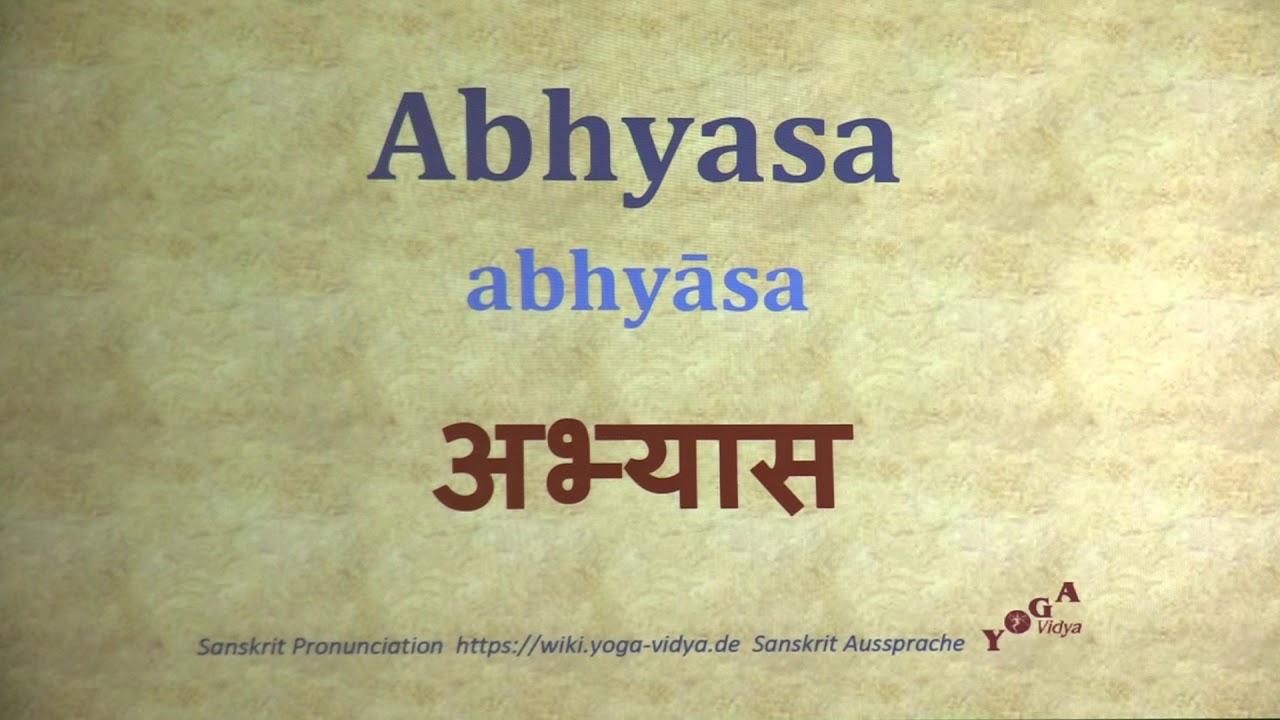 Abhyasa अभ्यास abhyāsa Sanskrit Pronunciation YouTube