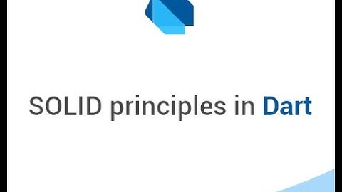 1- SOLID Principles in Dart ( Single Responsibility Principle ) بالعربي