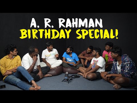 A. R. Rahman Birthday special!