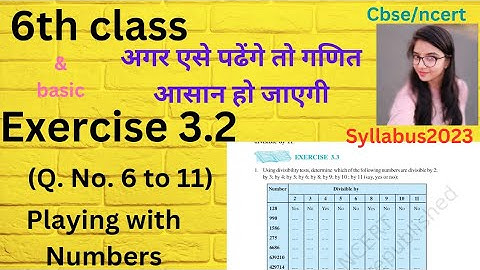 6 class exercise 3.2(6 to11) chapter 3 playing with numbers|full solved||syllabus 2023-24 cbse ncert