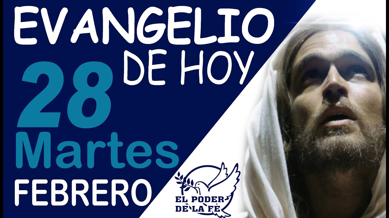 Evangelio del día de hoy MARTES 28 de FEBRERO 2023 - YouTube