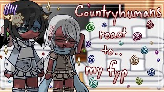 Countryhumans react to my FYP | Gacha Club | Part 1?