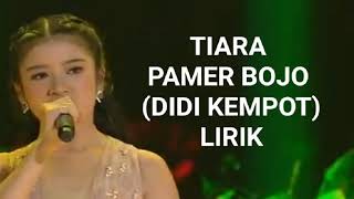 TIARA PAMER BOJO (DIDI KEMPOT) LIRIK